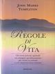 Regole di vita - John Templeton - Libro Armenia 2000, Scrigno | Libraccio.it