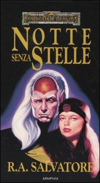 Notte senza stelle. L'eredità di Drizzt. Vol. 2 - R. A. Salvatore - Libro Armenia 2001 | Libraccio.it