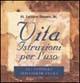 Vita. Istruzioni per l'uso. 511 consigli per essere felici - H. Jackson jr. Brown - Libro Armenia 2001, Lo scrigno | Libraccio.it