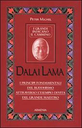 Dalai Lama. I grandi indicano il cammino