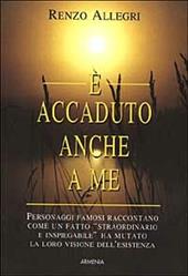 È accaduto anche a me