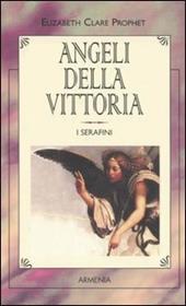 Angeli della vittoria. I serafini