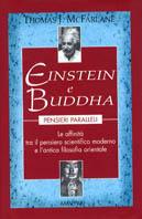 Einstein e Buddha. Pensieri paralleli - Thomas J. McFarlane - Libro Armenia 2002, I piccoli libri | Libraccio.it
