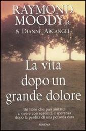 La vita dopo un grande dolore