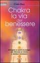 Chakra la via del benessere - Cyndi Dale - Libro Armenia 2003, L'altra medicina | Libraccio.it