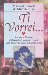 Ti vorrei...