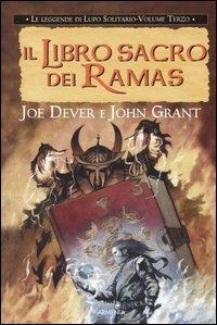Il libro sacro dei Ramas. Le leggende di Lupo Solitario. Vol. 3 - Joe Dever, John Grant - Libro Armenia 2005, Fantasy | Libraccio.it