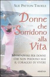 Donne che sorridono alla vita