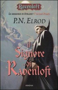 Il signore di Ravenloft. Le memorie di Strahd. Ravenloft. Vol. 1 - P. N. Elrod - Libro Armenia 2005, Fantasy | Libraccio.it