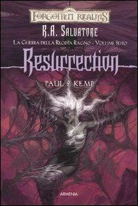 Resurrection. La guerra della Regina Ragno. Forgotten Realms. Vol. 6 - R. A. Salvatore - Libro Armenia 2006 | Libraccio.it