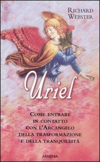 Uriel - Richard Webster - Libro Armenia 2006, Sotto le ali degli angeli | Libraccio.it