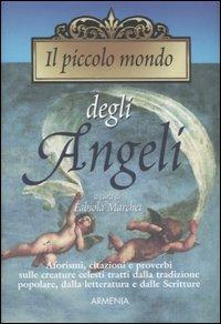 Il piccolo mondo degli angeli  - Libro Armenia 2007, I piccoli libri | Libraccio.it