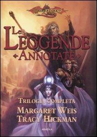 Le leggende annotate. Trilogia completa: Il destino dei gemelli-La guerra dei gemelli-La sfida dei gemelli - Margaret Weis, Tracy Hickman - Libro Armenia 2007, Fantasy | Libraccio.it
