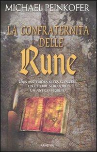 La confraternita delle rune - Michael Peinkofer - Libro Armenia 2008, Fiction | Libraccio.it