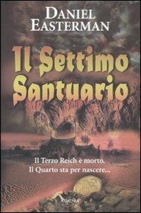 Il settimo santuario - Daniel Easterman - Libro Armenia 2008, Fiction | Libraccio.it