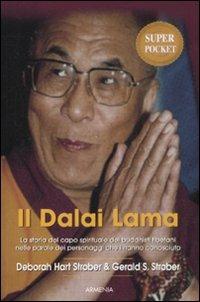 Il Dalai Lama - Deborah Hart Strober, Gerald S. Strober - Libro Armenia 2009, Super Pocket | Libraccio.it