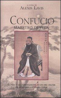 Confucio. Maestro di vita  - Libro Armenia 2010, Lo scrigno special | Libraccio.it