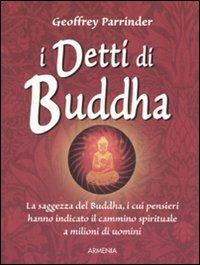 I detti di Buddha - Geoffrey Parrinder - Libro Armenia 2010, Lo scrigno special | Libraccio.it