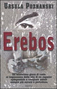 Erebos - Ursula Poznanski - Libro Armenia 2011, Deutsche fantasy | Libraccio.it