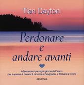 Perdonare e andare avanti