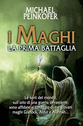 I maghi. La prima battaglia