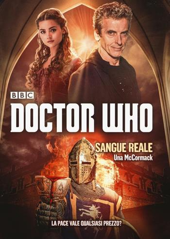 Sangue reale. Doctor Who - Una McCormack - Libro Armenia 2016 | Libraccio.it