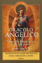 Oracolo angelico. Operare con gli angeli per riceverne guida, ispirazione e amore. Con 36 carte. Con Carte