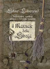 Il manuale della strega. Ediz. a colori