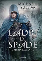 Ladri di spade. The Riyria revelations. Vol. 1