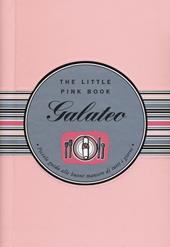 Galateo. Piccola guida alle buone maniere di tutti i giorni. The little pink book. Ediz. a spirale