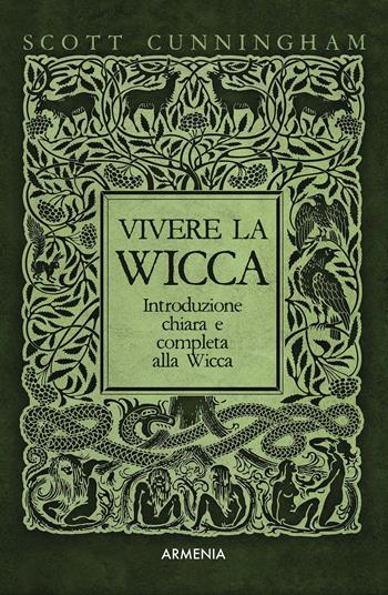 Vivere la wicca - Scott Cunningham - Libro Armenia 2018, Ombre | Libraccio.it