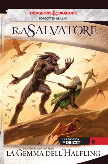 La gemma dell'halfling. La leggenda di Drizzt. Forgotten Realms. Vol. 6 - R. A. Salvatore - Libro Armenia 2018, Fenici | Libraccio.it