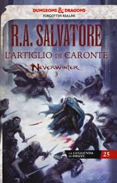 L' artiglio di Caronte. Neverwinter. La leggenda di Drizzt