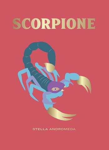 Scorpione - Stella Andromeda - Libro Armenia 2020, Ombre | Libraccio.it