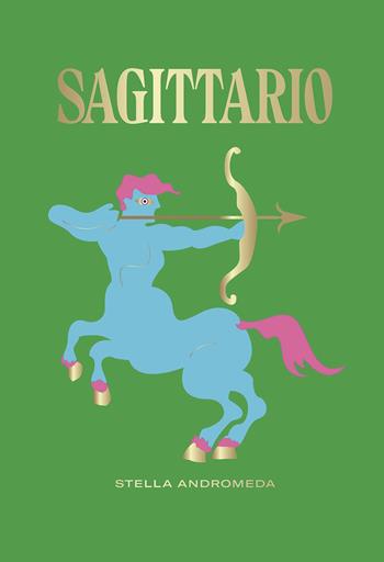 Sagittario - Stella Andromeda - Libro Armenia 2020, Ombre | Libraccio.it