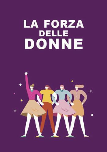 La forza delle donne  - Libro Armenia 2020, Scrigno | Libraccio.it