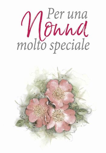 Per una nonna molto speciale. Ediz. a colori - Pam Brown - Libro Armenia 2020, Scrigno | Libraccio.it