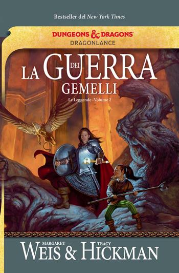 La guerra dei gemelli. Le leggende di DragonLance. Vol. 2 - Margaret Weis, Tracy Hickman, Valerie Valusek - Libro Armenia 2021, Fantasy | Libraccio.it