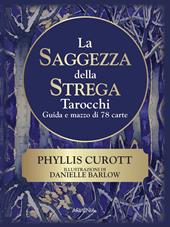 La saggezza della strega. Con 78 Carte