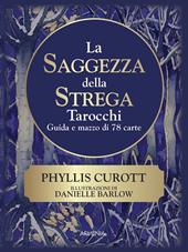 La saggezza della strega. Con 78 Carte