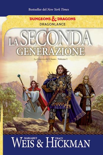 La seconda generazione. La guerra del Chaos. DragonLance. Vol. 1 - Margaret Weis, Tracy Hickman - Libro Armenia 2021, Fenici | Libraccio.it