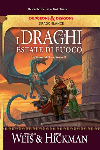 I draghi dell'estate di fuoco. La guerra del Chaos. DragonLance. Vol. 2 - Margaret Weis, Tracy Hickman - Libro Armenia 2021, Fenici | Libraccio.it