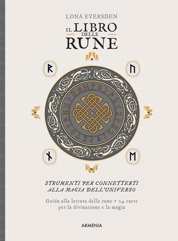 Il libro delle rune. Con 24 Carte - Lona Eversden - Libro Armenia 2022, Ombre | Libraccio.it