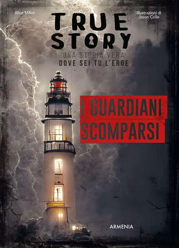 I guardiani scomparsi. True story - Alice Millot - Libro Armenia 2024, Scrigno | Libraccio.it