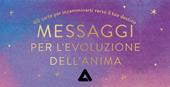 Messaggi per l'evoluzione dell'anima