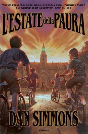 L'estate della paura - Dan Simmons - Libro Armenia 2025, Centauri | Libraccio.it