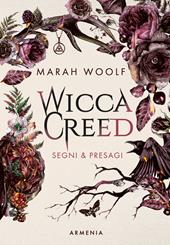 Segni & presagi. Wicca creed