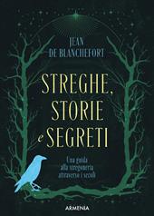 Streghe: storie e segreti