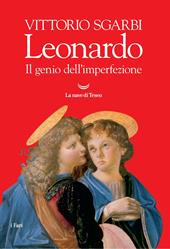 Leonardo. Il genio dell'imperfezione. Ediz. a colori