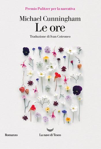 Le ore - Michael Cunningham - Libro La nave di Teseo 2020, I delfini. Best seller | Libraccio.it
